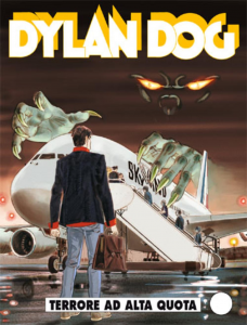 DYLAN DOG NÂ°304 Usato

TERRORE AD ALTA QUOTA
IL PRIMO VOLO DI DYLAN DOG Ãˆ DIRETTO ALL?INFERNO!